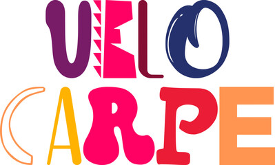 Velo Carpe Typography Illustration for Infographic, T-Shirt Design, Magazine, Bookmark 