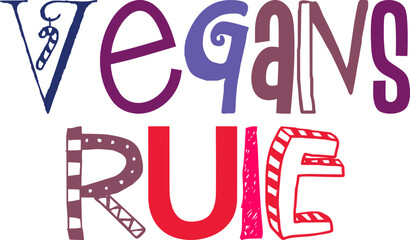 Vegans Rule Hand Lettering Illustration for T-Shirt Design, Presentation , Banner, Icon