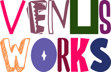 Venus Works Typography Illustration for Packaging, Magazine, Stationery, Logo