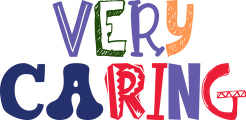 Very Caring Typography Illustration for Banner, Infographic, Stationery, Sticker 
