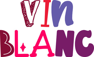 Vin Blanc Typography Illustration for Book Cover, Infographic, Magazine, Label