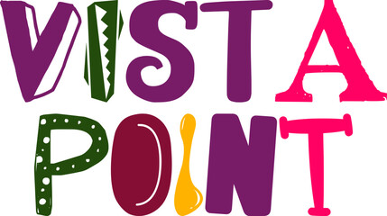 Vista Point Hand Lettering Illustration for Icon, T-Shirt Design, Flyer, Book Cover