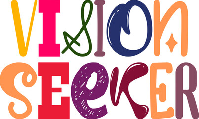 Vision Seeker Typography Illustration for Packaging, T-Shirt Design, Newsletter, Infographic