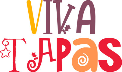 Viva Tapas Hand Lettering Illustration for Banner, Sticker , Newsletter, Brochure