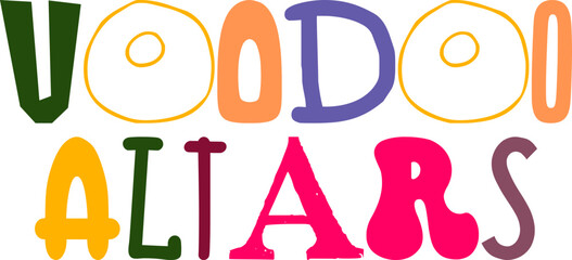 Voodoo Altars Hand Lettering Illustration for Mug Design, Flyer, Stationery, T-Shirt Design