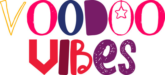 Voodoo Vibes Typography Illustration for Motion Graphics, Mug Design, Bookmark , Icon