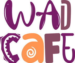 Wad Cafe Typography Illustration for Poster, Stationery, Infographic, Motion Graphics