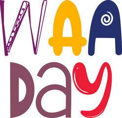 Waa Day Hand Lettering Illustration for T-Shirt Design, Brochure, Bookmark , Poster