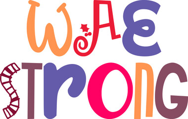 Obraz premium Wae Strong Typography Illustration for Label, Poster, Bookmark , Newsletter