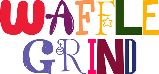 Waffle Grind Calligraphy Illustration for Mug Design, Decal, T-Shirt Design, Newsletter