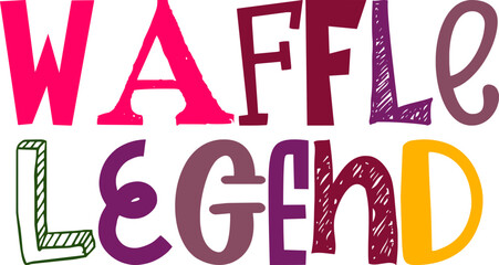 Waffle Legend Typography Illustration for Sticker , Presentation , Poster, Flyer