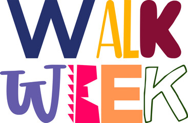 Walk Week Hand Lettering Illustration for Packaging, Sticker , Bookmark , Infographic