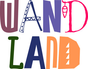Wand Land Typography Illustration for Gift Card, Postcard , Sticker , Flyer