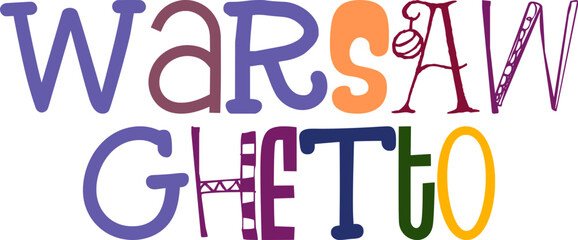 Warsaw Ghetto Typography Illustration for Gift Card, Banner, Packaging, T-Shirt Design