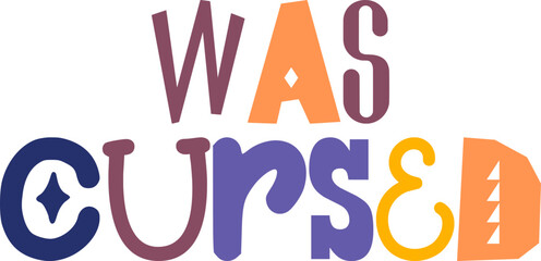 Was Cursed Calligraphy Illustration for Banner, Logo, T-Shirt Design, Motion Graphics