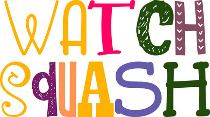Watch Squash Calligraphy Illustration for Mug Design, Newsletter, Gift Card, Magazine