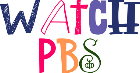 Watch Pbs Typography Illustration for Label, Book Cover, Postcard , Presentation 