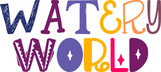 Watery World Typography Illustration for Icon, Stationery, Infographic, Social Media Post