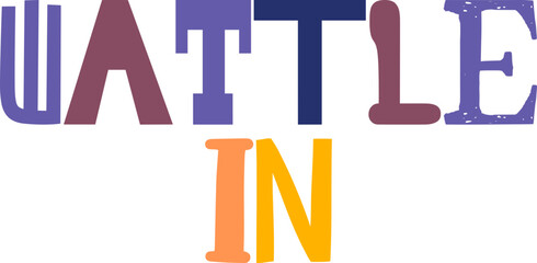 Wattle In Typography Illustration for Motion Graphics, Presentation , Packaging, Book Cover