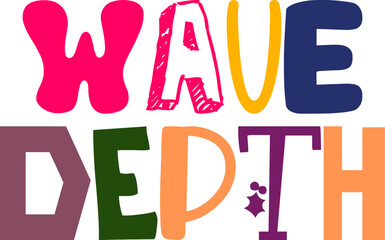 Wave Depth Hand Lettering Illustration for Newsletter, Social Media Post, Sticker , Banner