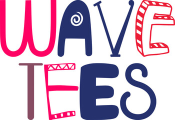 Wave Tees Hand Lettering Illustration for Logo, Motion Graphics, T-Shirt Design, Infographic