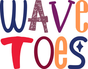 Wave Toes Calligraphy Illustration for Sticker , Logo, Flyer, T-Shirt Design