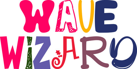 Wave Wizard Hand Lettering Illustration for Sticker , T-Shirt Design, Gift Card, Social Media Post