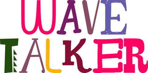 Wave Talker Hand Lettering Illustration for Label, Brochure, Packaging, Logo
