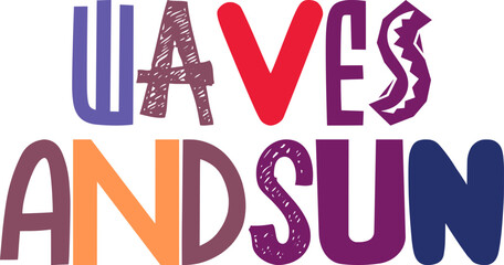 Waves Andsun Hand Lettering Illustration for Logo, Banner, Postcard , Book Cover