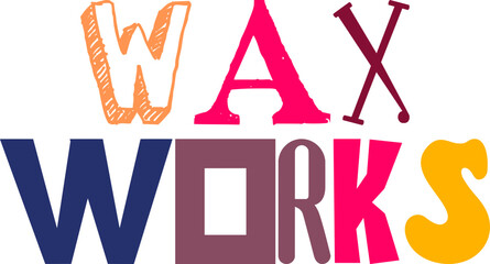 Wax Works Typography Illustration for Banner, Icon, Sticker , Flyer