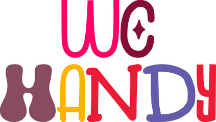 Wc Handy Typography Illustration for Banner, Newsletter, T-Shirt Design, Social Media Post