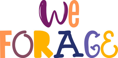 We Forage Typography Illustration for Newsletter, Postcard , Banner, Gift Card