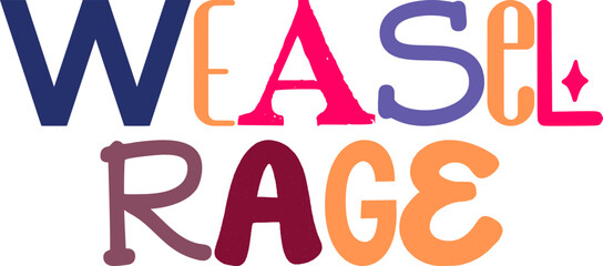 Weasel Rage Typography Illustration for Decal, Magazine, Stationery, Bookmark 