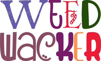 Weed Wacker Calligraphy Illustration for Newsletter, T-Shirt Design, Brochure, Gift Card