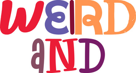 Weird And Typography Illustration for Newsletter, Decal, Banner, Packaging