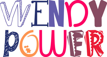 Wendy Power Hand Lettering Illustration for Bookmark , Poster, Gift Card, Flyer