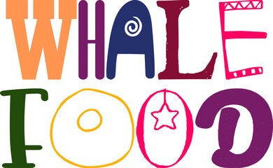 Whale Food Hand Lettering Illustration for Packaging, Gift Card, Flyer, Poster