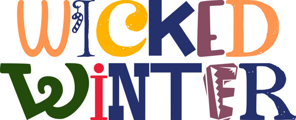 Wicked Winter Hand Lettering Illustration for Flyer, Decal, Social Media Post, Logo