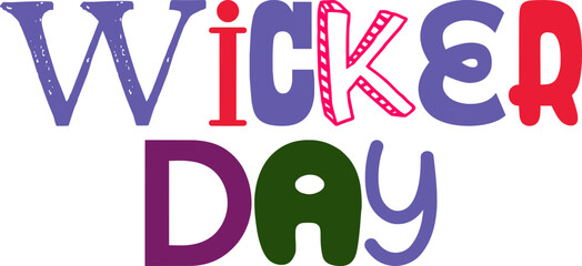 Wicker Day Typography Illustration for Sticker , T-Shirt Design, Bookmark , Stationery