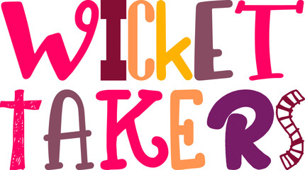 Wicket Takers Calligraphy Illustration for Flyer, Decal, Stationery, Label