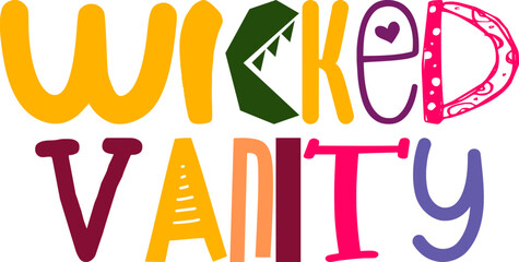 Wicked Vanity Calligraphy Illustration for Social Media Post, Poster, T-Shirt Design, Banner