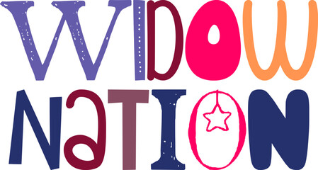 Widow Nation Hand Lettering Illustration for Sticker , Social Media Post, Motion Graphics, Presentation 
