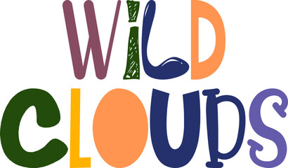 Wild Clouds Calligraphy Illustration for Sticker , Flyer, Presentation , Brochure