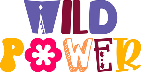 Wild Power Calligraphy Illustration for Banner, Poster, Brochure, Newsletter