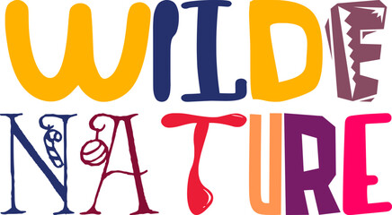 Wilde Nature Hand Lettering Illustration for Presentation , Logo, Newsletter, Packaging