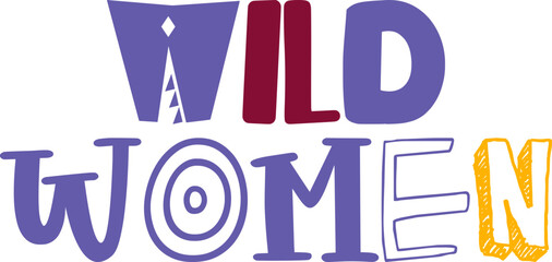Wild Women Hand Lettering Illustration for Book Cover, Motion Graphics, Icon, Sticker 