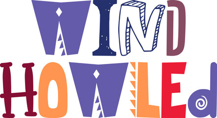 Wind Howled Calligraphy Illustration for Book Cover, T-Shirt Design, Flyer, Infographic