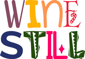 Wine Still Hand Lettering Illustration for Magazine, Banner, Mug Design, Poster