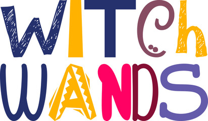 Witch Wands Hand Lettering Illustration for Infographic, Label, Social Media Post, T-Shirt Design