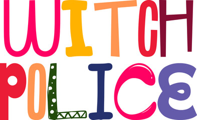 Witch Police Calligraphy Illustration for T-Shirt Design, Logo, Social Media Post, Label